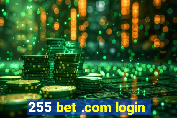 255 bet .com login